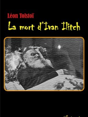 La mort d’Ivan Ilitch
